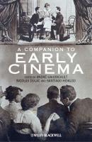 A Companion to Early Cinema - Andre  Gaudreault 
