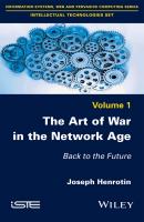 The Art of War in the Network Age. Back to the Future - Joseph  Henrotin 