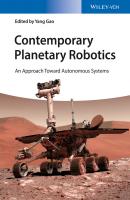 Contemporary Planetary Robotics. An Approach Toward Autonomous Systems - Yang  Gao 