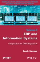ERP and Information Systems. Integration or Disintegration - Tarek  Samara 