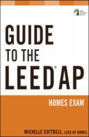 Guide to the LEED AP Homes Exam - Michelle  Cottrell 