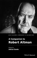 A Companion to Robert Altman - Adrian  Danks 