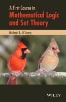 A First Course in Mathematical Logic and Set Theory - Michael O'Leary L. 