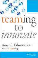 Teaming to Innovate - Amy Edmondson C. 