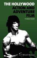 The Hollywood Action and Adventure Film - Yvonne  Tasker 