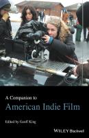 A Companion to American Indie Film - Geoff  King 