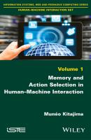 Memory and Action Selection in Human-Machine Interaction - Munéo Kitajima 