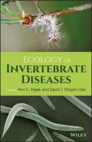 Ecology of Invertebrate Diseases - David Shapiro-Ilan I. 