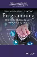 Programming Multicore and Many-core Computing Systems - Fatos  Xhafa 