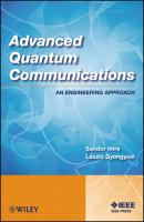Advanced Quantum Communications. An Engineering Approach - Sandor  Imre 