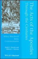The Acts of the Apostles Through the Centuries - Heidi Hornik J. 