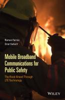 Mobile Broadband Communications for Public Safety. The Road Ahead Through LTE Technology - Oriol  Sallent 