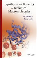 Equilibria and Kinetics of Biological Macromolecules - Prof. Lentz Barry 