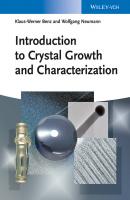 Introduction to Crystal Growth and Characterization - Wolfgang  Neumann 