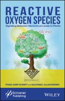 Reactive Oxygen Species. Signaling Between Hierarchical Levels in Plants - Franz-Josef  Schmitt 