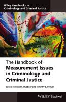 The Handbook of Measurement Issues in Criminology and Criminal Justice - Beth Huebner M. 