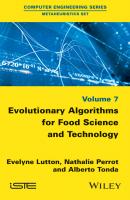 Evolutionary Algorithms for Food Science and Technology - Evelyne  Lutton 