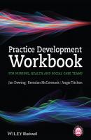 Practice Development Workbook for Nursing, Health and Social Care Teams - Brendan  McCormack 