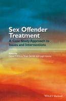 Sex Offender Treatment. A Case Study Approach to Issues and Interventions - Tanya  Garrett 