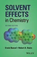 Solvent Effects in Chemistry - Erwin  Buncel 