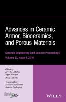 Advances in Ceramic Armor, Bioceramics, and Porous Materials - Roger  Narayan 