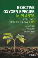 Reactive Oxygen Species in Plants. Boon Or Bane - Revisiting the Role of ROS - Samiksha Singh 