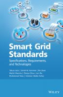 Smart Grid Standards. Specifications, Requirements, and Technologies - Takuro  Sato 