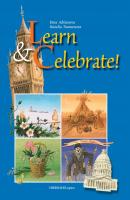 Learn and Celebrate! Holidays and Festivals in Great Britain and the United States - И. Б. Адрианова 
