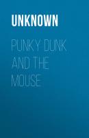 Punky Dunk and the Mouse - Unknown 