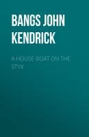 A House-Boat on the Styx - Bangs John Kendrick 
