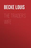The Trader's Wife - Becke Louis 