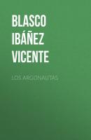 Los argonautas - Blasco Ibáñez Vicente 