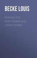Rodman The Boatsteerer And Other Stories - Becke Louis 