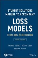 Student Solutions Manual to Accompany Loss Models. From Data to Decisions - Gordon Willmot E. 