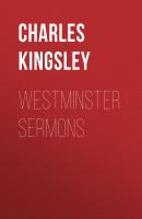 Westminster Sermons - Charles Kingsley 