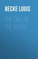 The Call Of The South - Becke Louis 