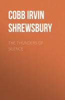 The Thunders of Silence - Cobb Irvin Shrewsbury 