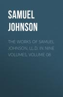 The Works of Samuel Johnson, LL.D. in Nine Volumes, Volume 08 - Samuel Johnson 