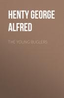The Young Buglers - Henty George Alfred 