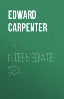 The Intermediate Sex - Edward Carpenter 