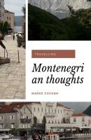 Montenegrian thoughts. Travelling - Майкл Соснин 