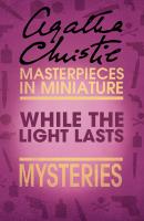 While the Lights Last: An Agatha Christie Short Story - Агата Кристи 