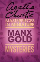 Manx Gold: An Agatha Christie Short Story - Агата Кристи 