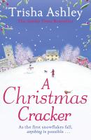 A Christmas Cracker: The only festive romance to curl up with this Christmas! - Trisha  Ashley 