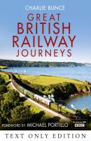 Great British Railway Journeys Text Only - Michael  Portillo 