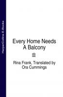 Every Home Needs A Balcony - Rina  Frank 