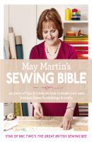 May Martin’s Sewing Bible: 40 years of tips and tricks - May  Martin 