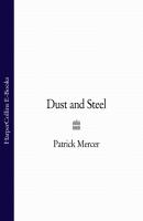 Dust and Steel - Patrick Mercer 