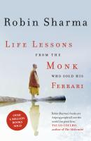 Life Lessons from the Monk Who Sold His Ferrari - Робин Шарма 