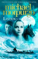 Listen to the Moon - Michael  Morpurgo 
